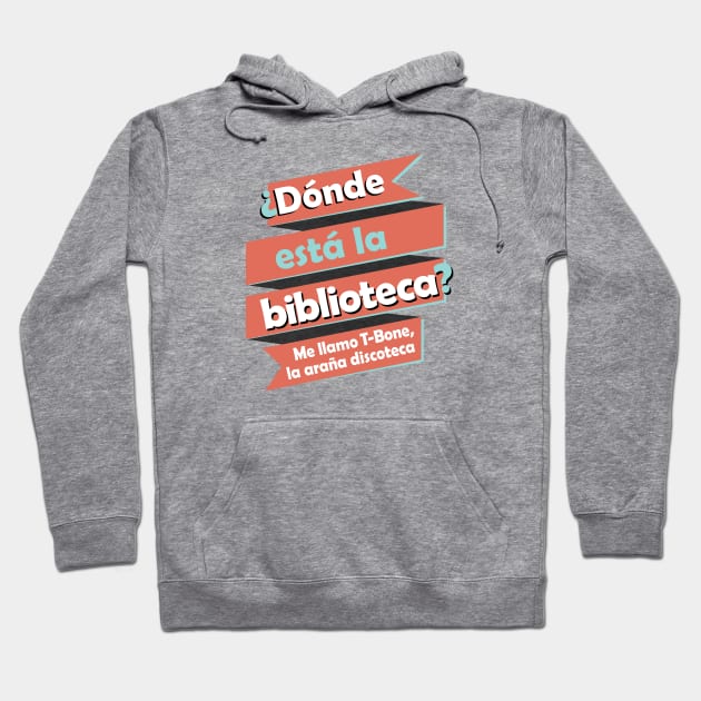 Donde Esta La Biblioteca Spanish Rap Hoodie by figandlilyco